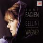 : Jane Eaglen singt Wagner & Bellini, CD