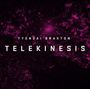 Tyondai Braxton: Telekinesis für E-Gitarren,Orchester,Chor,Elektronik, CD