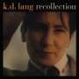 k. d. lang: Recollection, CD,CD
