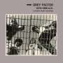 Grey Factor: 1979-1980 A.D. (Complete Studio Recordings) (remastered) (Limited Indie Edition) (Black & White Vinyl), LP