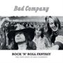 „Bad Company“ oben, „Rock 'n' Roll Fantasy: The Very Best of Bad Company“ unten. Schwarz-Weiß-Foto einer Band.