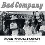 Bad Company: Rock'n'Roll Fantasy: The Very Best Of Bad Company (180g), LP,LP