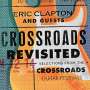 Eric Clapton: Crossroads Revisited - Selections From The Crossroads Guitar Festivals, CD,CD,CD