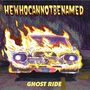 Hewhocannotbenamed: Ghost Ride, LP