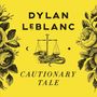 Dylan LeBlanc: Cautionary Tale, CD