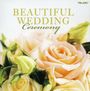 Various Composers: Beautiful Wedding - Cer, CD