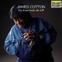 James Cotton: Fire Down Under The Hill, CD
