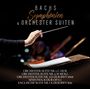Johann Sebastian Bach: Bachs Symphonien und Orchestersuiten, CD,CD