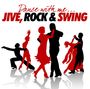 : Dance With Me: Jive, Rock & Swing, CD,CD