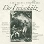 Carl Maria von Weber: Der Freischütz, CD,CD