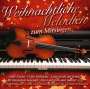 : Weihnachtliche Melodien zum Mitsingen, CD