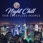 : Night Chill For Sleepless People, CD