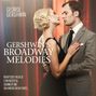 : Gershwin Plays Gershwin Broadway Melodies, CD,CD