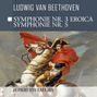 Ludwig van Beethoven: Symphonie Nr. 3 Eroica / Symphonie Nr. 5, CD