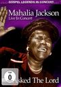 Mahalia Jackson: I Asked The Lord - Live In Concert, DVD