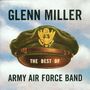 Glenn Miller: The Best Of Army Air Force Band, CD