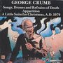 George Crumb: Songs,Drones and Refrains of Death, CD