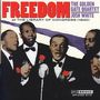 Golden Gate Quartett & Josh White: Freedom, CD