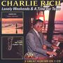 Charlie Rich: Lonely Weekends/A Time, CD