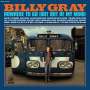 Billy Gray: Nowhere To Go (But Out Of My Mind), CD
