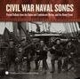 Dan Milner: Civil War Naval Songs, CD