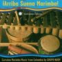 Grupo Naidy: Arriba Suena Marimba: Currulao, CD