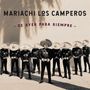 Mariachi Los Camperos: De Ayer Para Siempre, CD