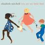 Text: "elizabeth mitchell you are my little bird". Illustration von drei spielenden Kindern.