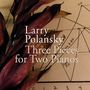 Larry Polansky: Three Pieces für Two Pianos, CD,CD,CD,CD,CD,CD,CD,CD,CD,CD,CD,CD