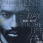 Eric Benét: A Day In The Life, CD
