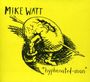 Mike Watt: Hyphenated-Man, CD