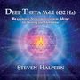 Steven Halpern: Deep Theta Vol. 1:  Brainwave Synchronization Music For Healing And Meditation, CD