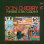 Don Cherry: Where Is Brooklyn?, CD