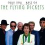 Flying Pickets: Only You - The Best, CD