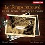 : Elena Urioste & Tom Poster - Le Temps retrouve, CD