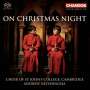 : St. John's College Choir Cambridge - On Christmas Night, SACD