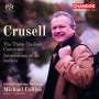 Bernhard Crusell: Klarinettenkonzerte Nr.1-3 (opp.1,5,11), SACD