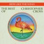 Christopher Cross: The Best Of Christopher Cross, CD