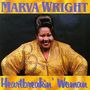 Marva Wright: Heartbreakin' Woman, CD