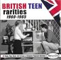 : British Teen Rarities 1960 - 1965, CD