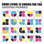 Sweeping Promises: Good Living Is Coming For You, CD