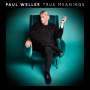 Paul Weller: True Meanings, LP,LP