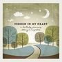 Scripture Lullabies: Hidden In My Heart (A Lullaby Journey Through Scripture) (Vol.I), CD