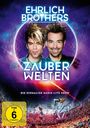 : Ehrlich Brothers: Zauberwelten - Die einmalige Magie Live Show, DVD