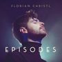 Florian Christl: Episodes, CD