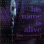 His Name is Alive: Home Is In Your Head (Reissue), CD
