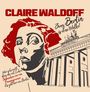 Claire Waldoff: Berlin is eene Wolke!, CD,CD