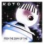 Koto: From The Dawn Of Time, LP