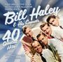 Bill Haley: 40 Greatest Hits, CD,CD