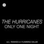 The Hurricanes: Only One Night (Limited Edition) (Colored Vinyl), MAX